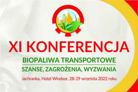 XI Konferencja Biopaliwa Transportowe