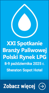XXI Spotkanie Branży Paliwowej - Polski Rynek LPG
