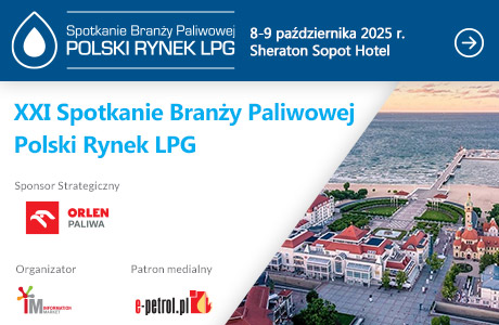 XXI Spotkanie Branży Paliwowej - Polski Rynek LPG