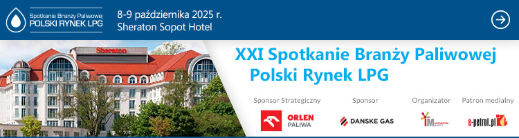 XXI Spotkanie Branży Paliwowej - Polski Rynek LPG