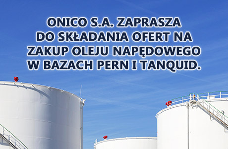 ONICO S.A. zaprasza do składania ofert na zakup oleju napędowego