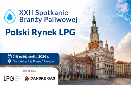 XXII Spotkanie Branży Paliwowej - Polski Rynek LPG