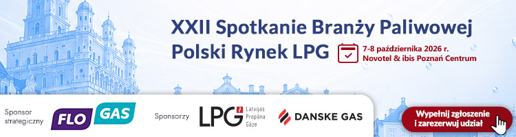 XXII Spotkanie Branży Paliwowej - Polski Rynek LPG
